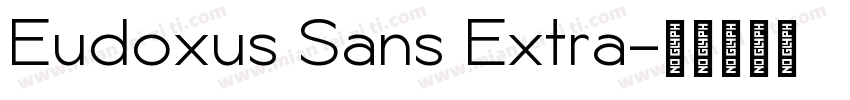 Eudoxus Sans Extra字体转换